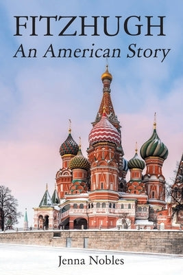 Fitzhugh: An American Story by Nobles, Jenna