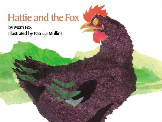 Hattie and the Fox by Fox, Mem