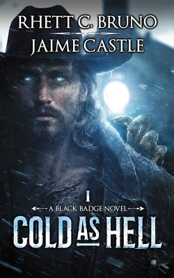 Cold as Hell by Bruno, Rhett C.