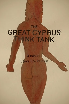 The Great Cyprus Think Tank by Scanlon, Marcia