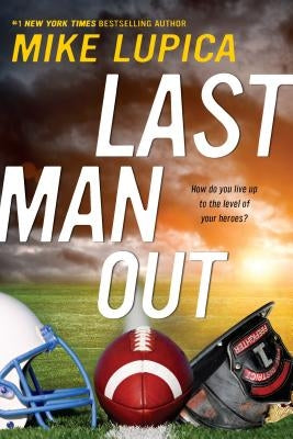 Last Man Out by Lupica, Mike