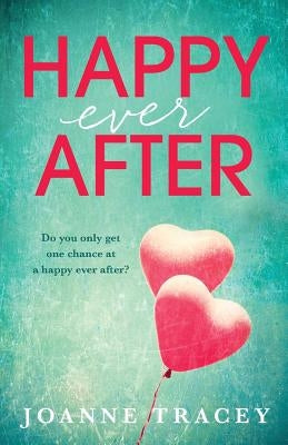 Happy Ever After by Tracey, Joanne