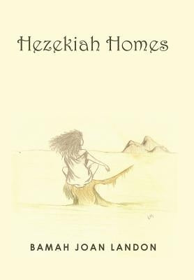 Hezekiah Homes by Landon, Bamah Joan
