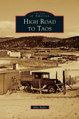 High Road to Taos by Butler, Mike