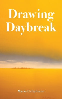 Drawing Daybreak by Caltabiano, Maria