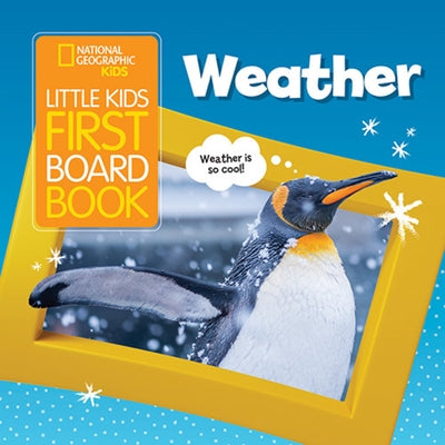 Little Kids First Board Book: Weather by Musgrave, Ruth A.