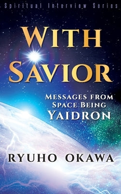 With Savior by Okawa, Ryuho