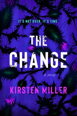 The Change by Miller, Kirsten