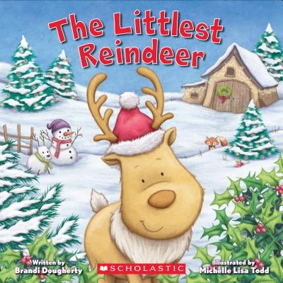 The Littlest Reindeer (Littlest Series) by Dougherty, Brandi