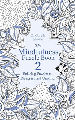 The Mindfulness Puzzle Book 2 by Moore, Gareth