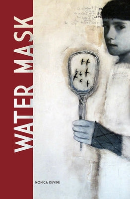 Water Mask by Devine, Monica