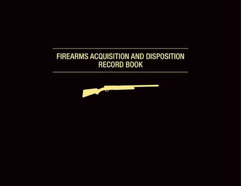 Firearms Acquisition and Disposition Record Book by Cassell, Jay