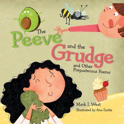 The Peeve and the Grudge and other Preposterous Poems by West, Mark