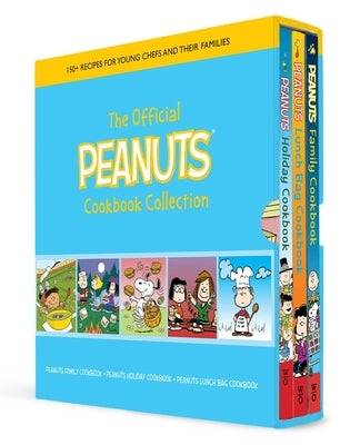 The Official Peanuts Cookbook Collection: 150+ Recipes for Young Chefs and Their Families by Weldon Owen