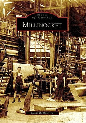 Millinocket by Duplisea, David R.