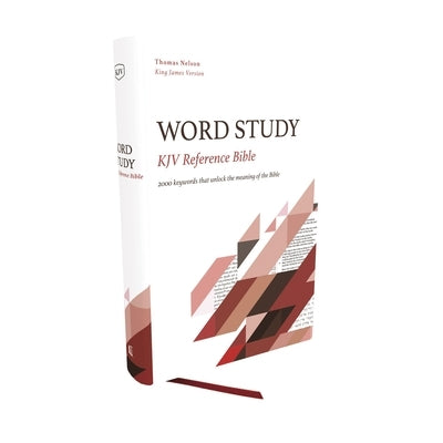 Kjv, Word Study Reference Bible, Hardcover, Red Letter, Comfort Print: 2,000 Keywords That Unlock the Meaning of the Bible by Thomas Nelson