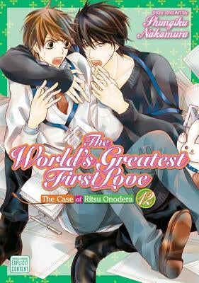 The World's Greatest First Love, Vol. 12, Volume 12: The Case of Ritsu Onodera by Nakamura, Shungiku