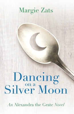 Dancing on a Silver Moon by Zats, Margie