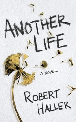 Another Life by Haller, Robert