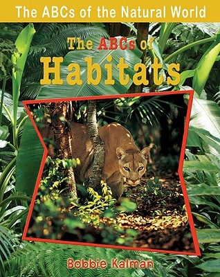 The ABCs of Habitats by Kalman, Bobbie