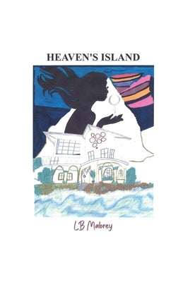 Heaven's Island by Mabrey, Lb