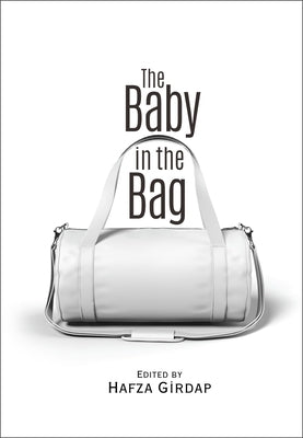 The Baby in the Bag by Girdap, Hafza