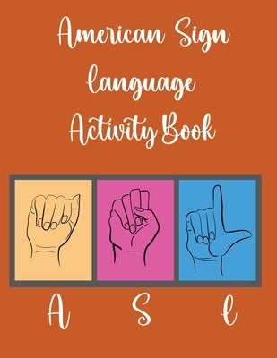 American Sign Language Activity Book by Publishing, Cristie