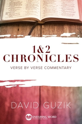 1-2 Chronicles by Guzik, David