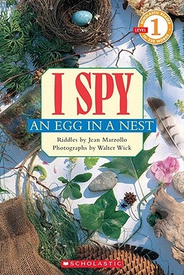 I Spy an Egg in a Nest: Scholastic Reader Level 1 by Marzollo, Jean