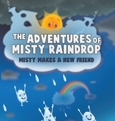 The Adventures of Misty Raindrop by Osborne-Samuels, Melody
