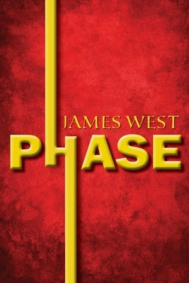 Phase by West, James K.
