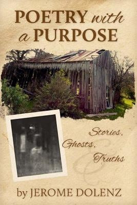 Poetry with a Purpose by Dolenz, Jerome