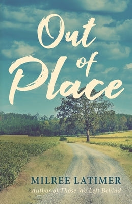Out of Place by Latimer, Milree