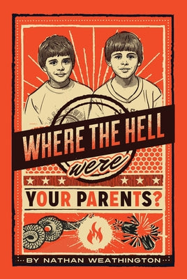Where the Hell Were Your Parents?, 1 by Weathington, Nathan