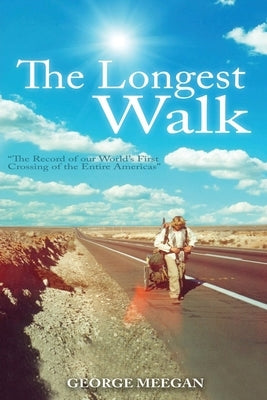 The Longest Walk by Meegan, George
