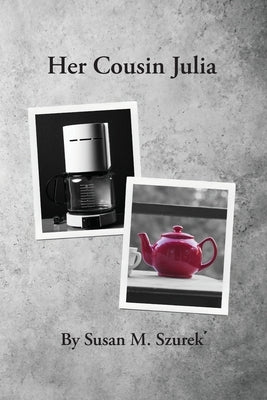 Her Cousin Julia by Szurek, Susan