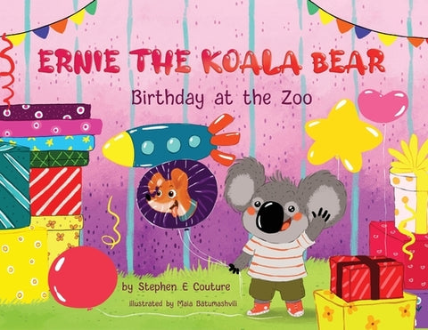 Ernie The Koala Bear Birthday At The Zoo by Couture, Stephen E.