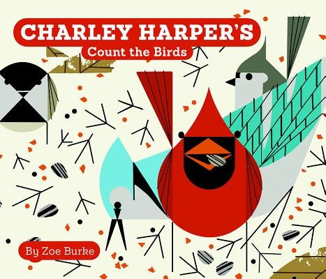Charley Harper's Count the Birds by Burke, Zoe