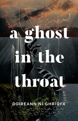 A Ghost in the Throat by N&#237; Ghr&#237;ofa, Doireann