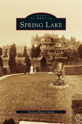 Spring Lake by Colrick, Patricia Florio