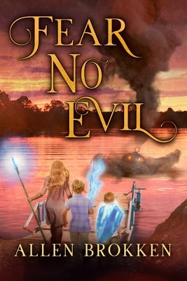 Fear No Evil by Brokken, Allen
