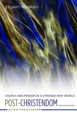 Post-Christendom by Murray, Stuart