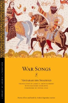 War Songs by Shaddad, 'antarah Ibn