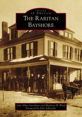 The Raritan Bayshore by Savolaine, John Allan