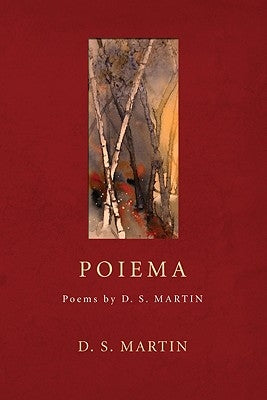 Poiema by Martin, D. S.