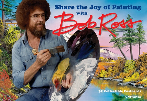 Share the Joy of Painting with Bob Ross: 32 Postcards by Ross, Bob