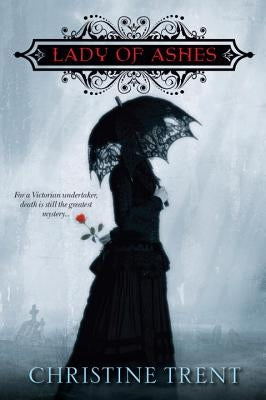 Lady of Ashes by Trent, Christine