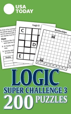 USA Today Logic Super Challenge 3, 31: 200 Puzzles by Usa Today