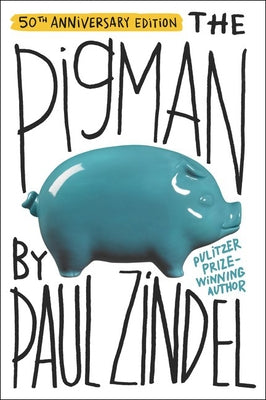 The Pigman by Zindel, Paul