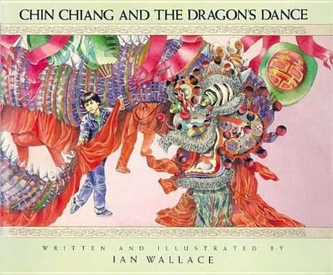 Chin Chiang and the Dragon's Dance by Wallace, Ian